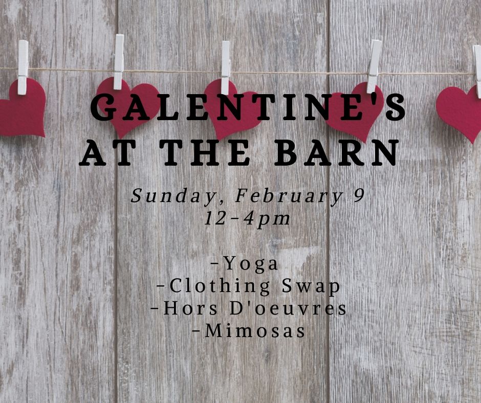 Galentine's at the Barn